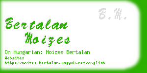 bertalan moizes business card